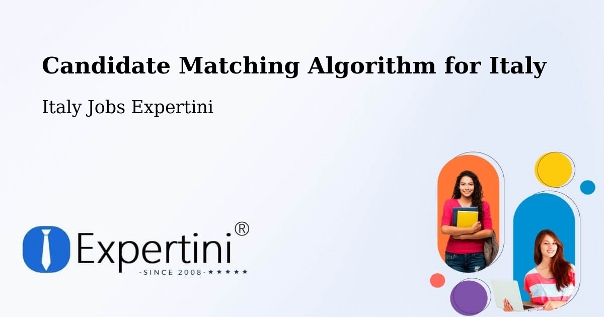 Candidate Matching Algorithm Overview – Settimo Torinese - Italy Jobs Expertini