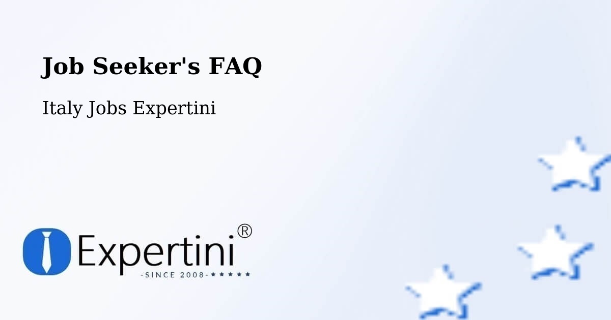 Job Seeker FAQ – Settimo Torinese - Italy Jobs Expertini